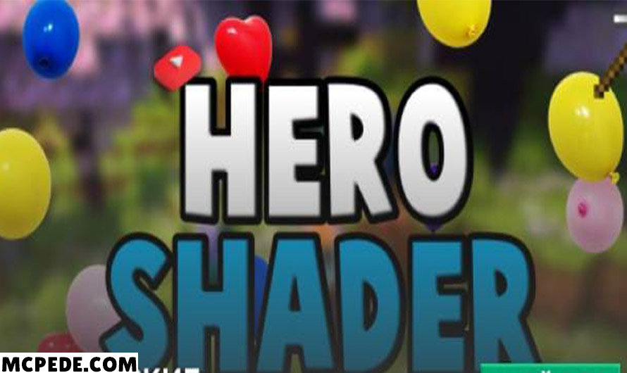 Heroic shaders FOR MINECRAFT PE 2023